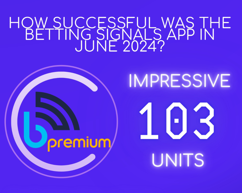 How successful was the betting signals app in June 2024 